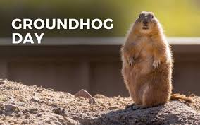 Groundhog Day